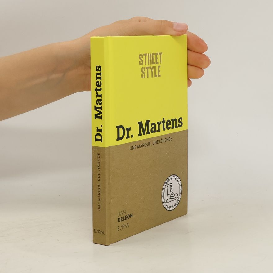 Collectif d'auteurs Dr. Martens. Une marque, une légende