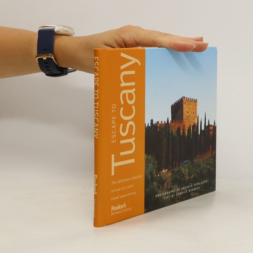 Antonio Sferlazzo Fodor's Escape to Tuscany, 2nd Edition