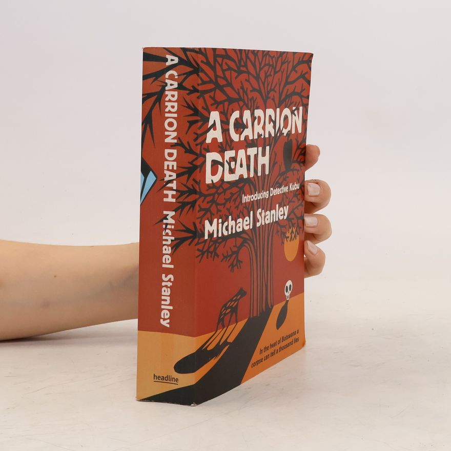 Michael Stanley A Carrion Death (Detective Kubu Book 1)