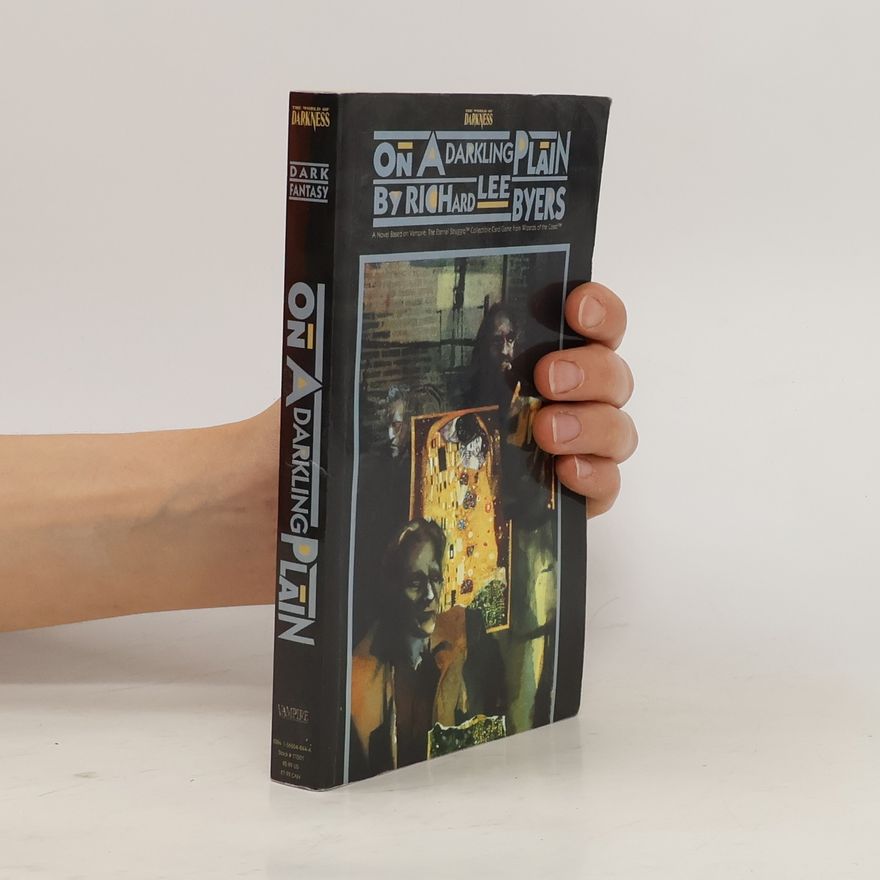 Richard Lee Byers The World of Darkness: Vampire: On a Darkling Plain