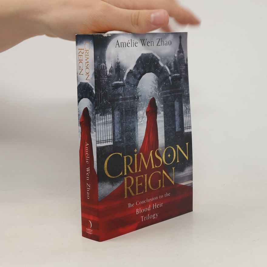 Amélie Wen Zhao Crimson Reign