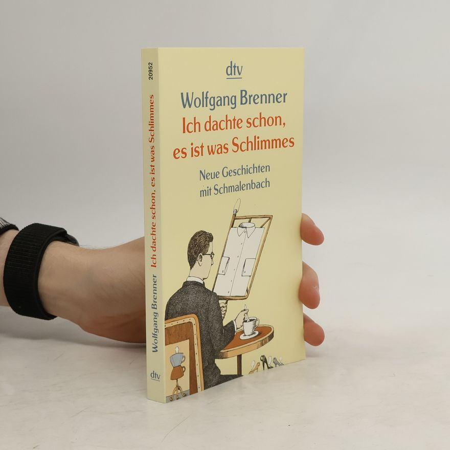 Wolfgang Brenner Ich dachte schon, es ist was Schlimmes