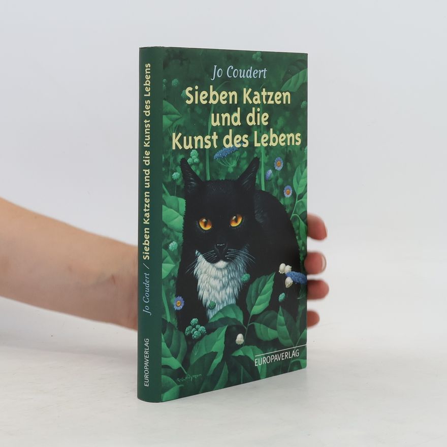 Jo Coudert Sieben Katzen und die Kunst des Lebens