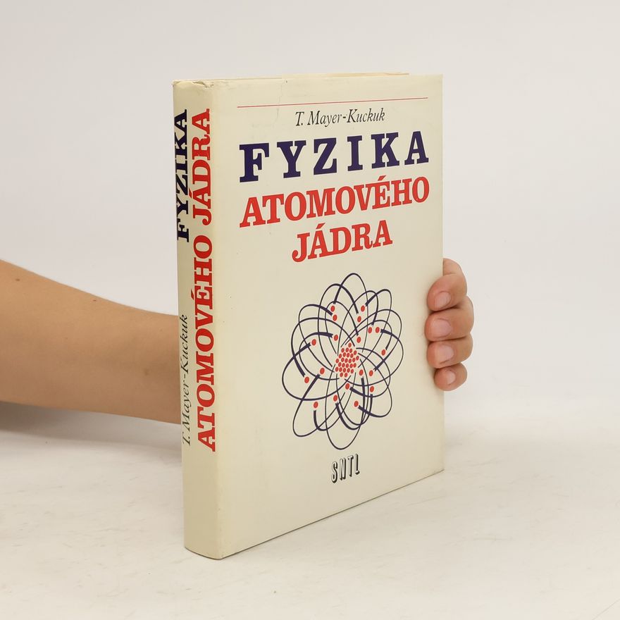 T. Mayer-Kuckuk Fyzika atomového jádra