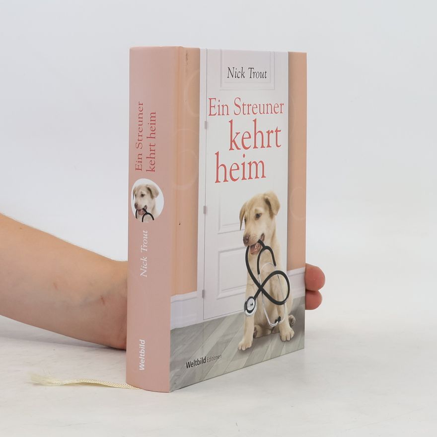 Nick Trout Ein Streuner kehrt heim