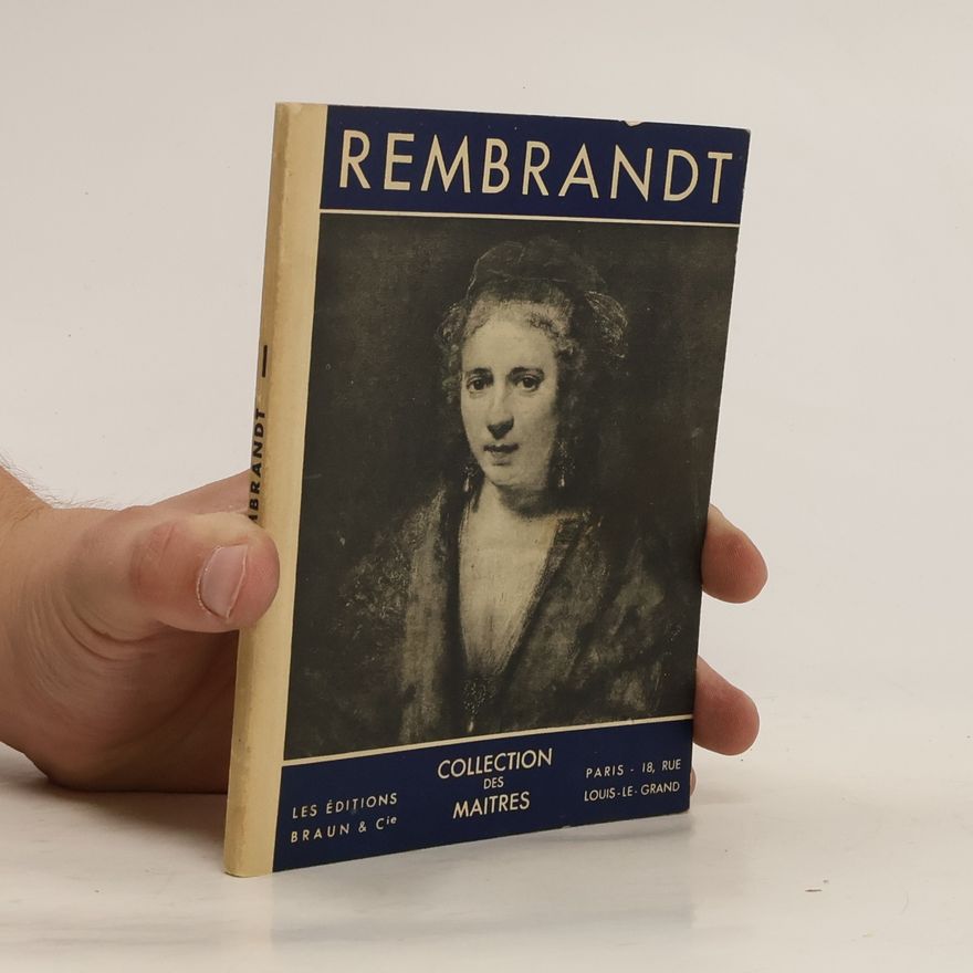 Auteurscollectief Rembrandt: Collection des Maîtres