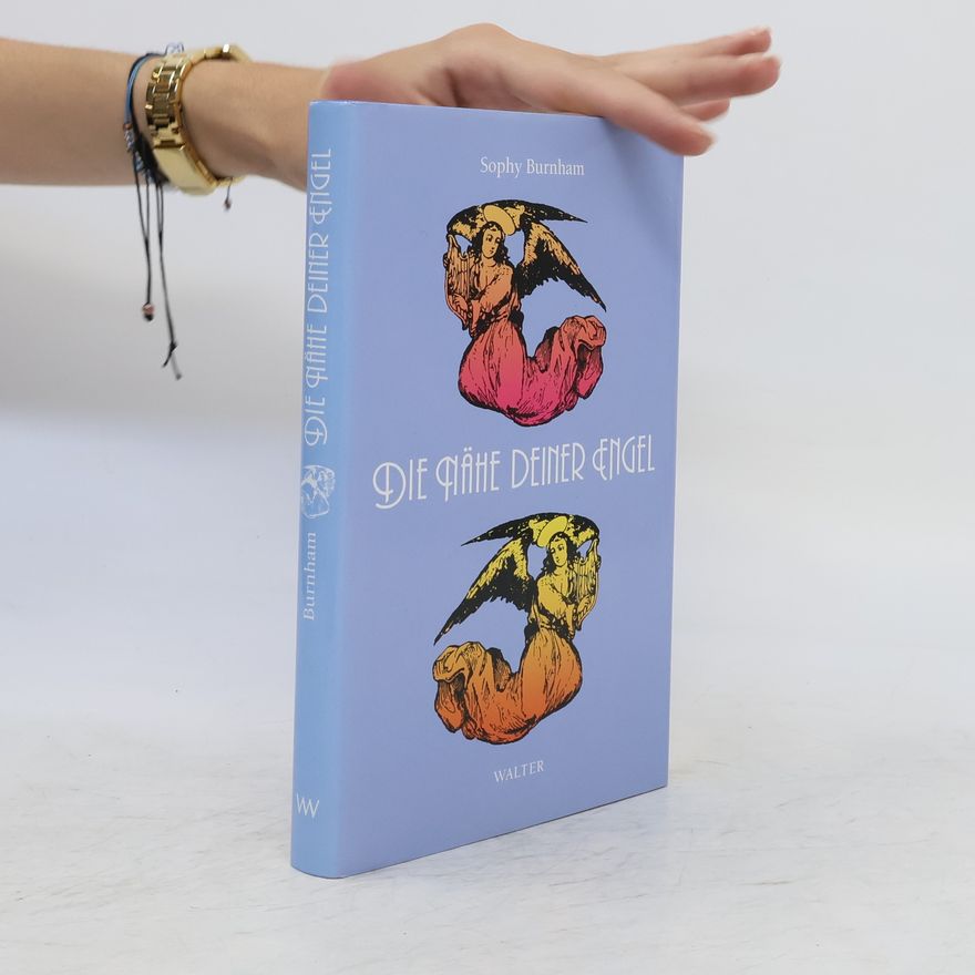 Sophy Burnham Die Nähe deiner Engel