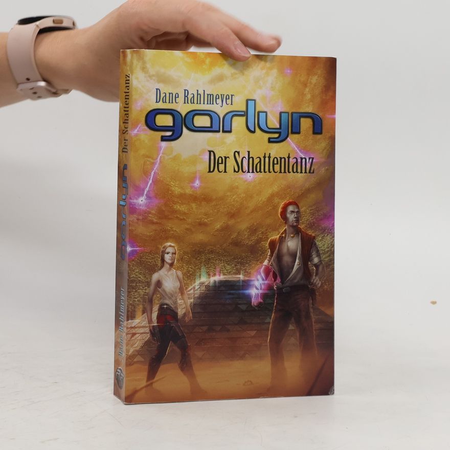 Dane Rahlmeyer Garlyn. Der Schattentanz 2