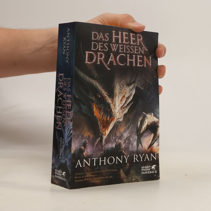 Anthony Ryan Das Heer des Weißen Drachen