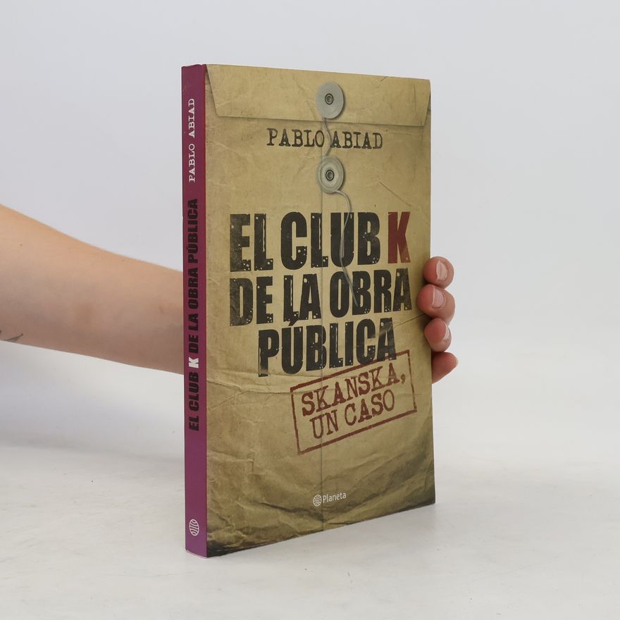 Pablo Abiad El club K de la obra pública