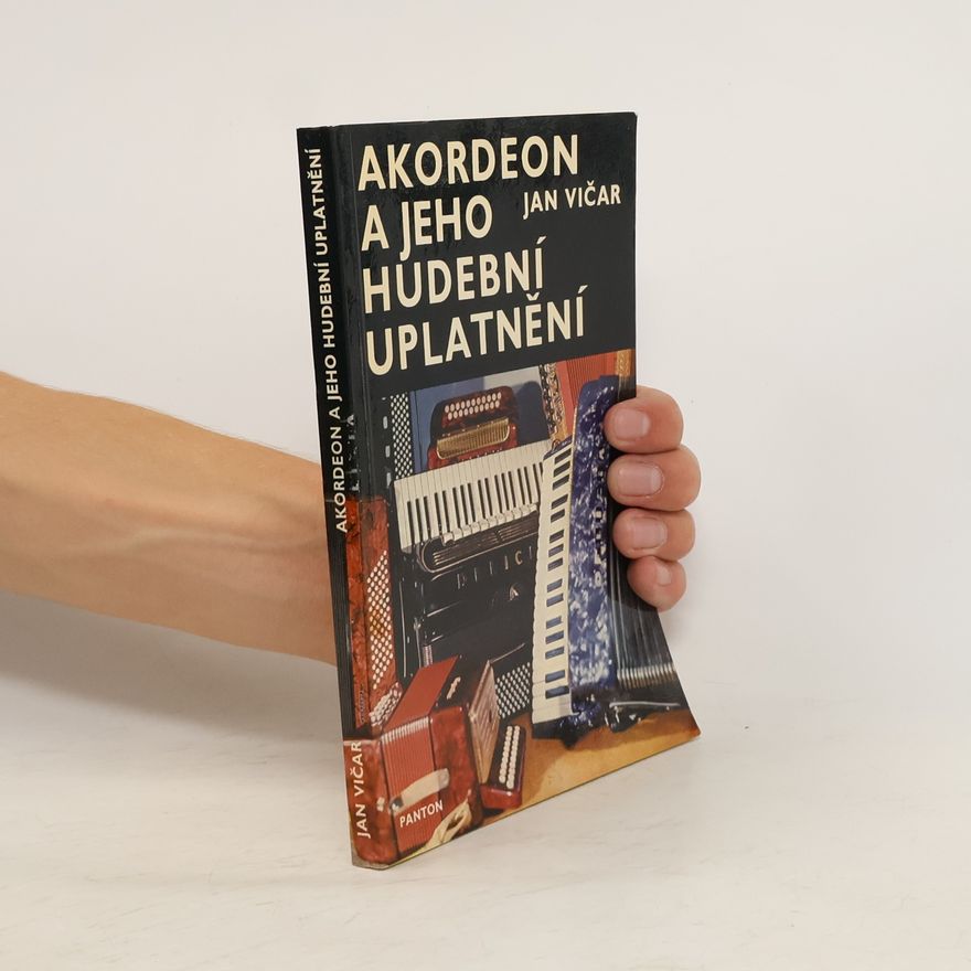 Jan Vičar Akordeon a jeho hudební uplatnění