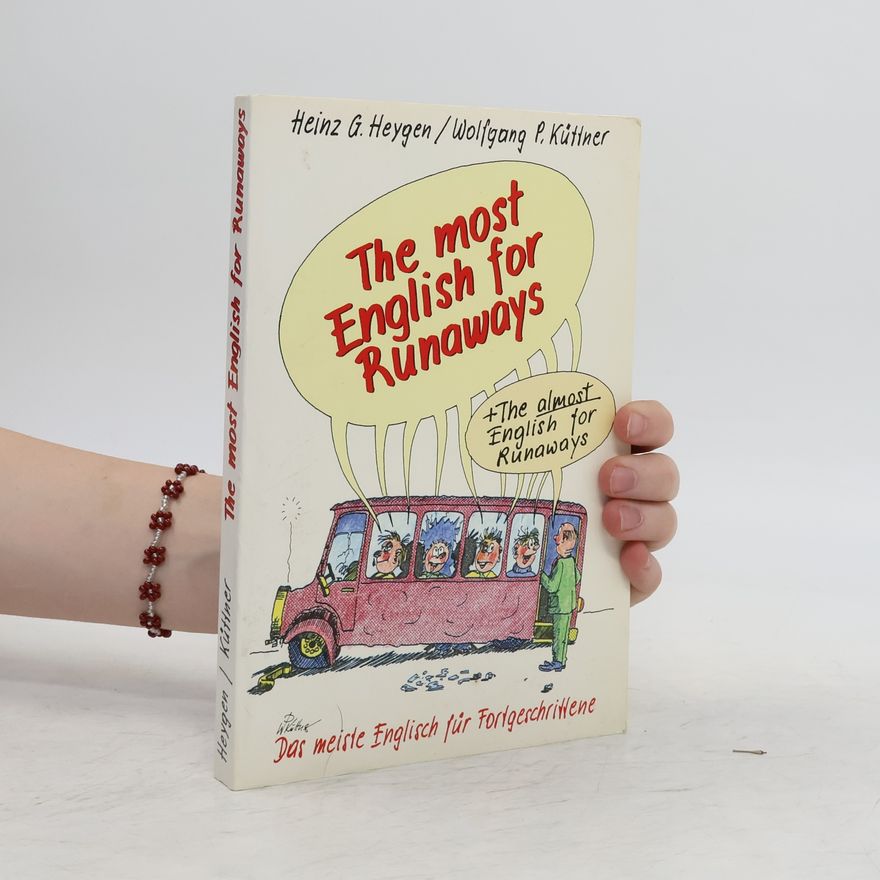 Heinz Günter Heygen The Most English for Runaways