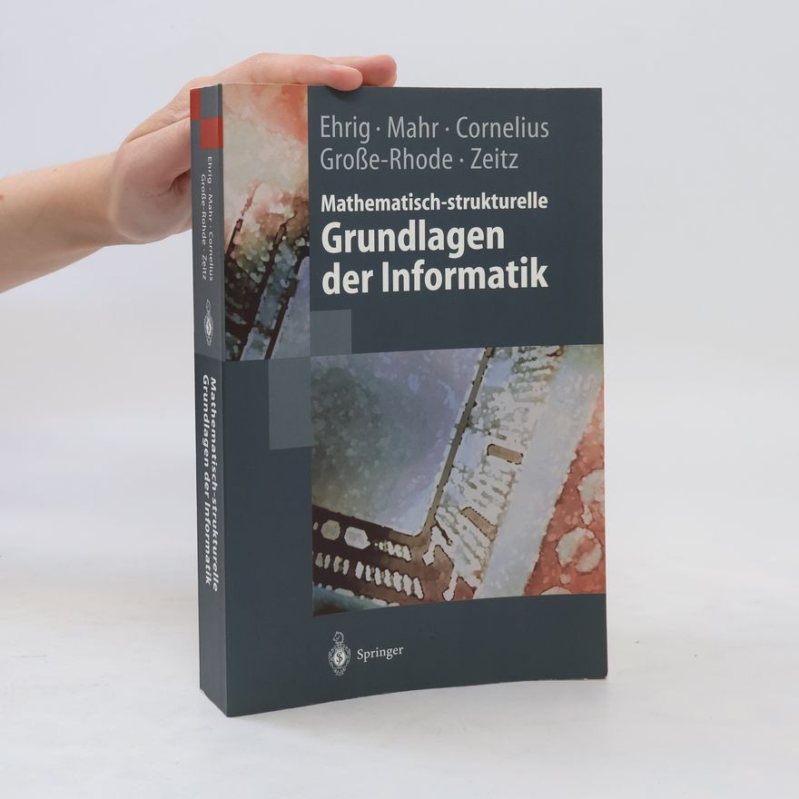 Hartmut Ehrig Mathematisch-strukturelle Grundlagen der Informatik