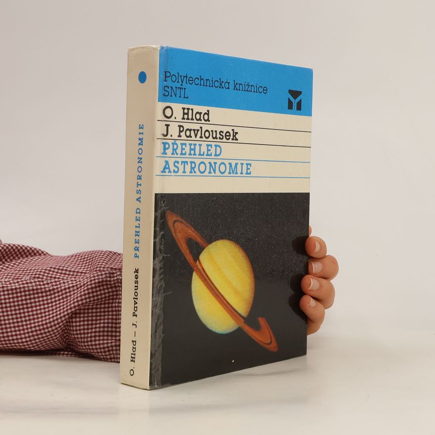 Jaroslav Pavlousek Přehled astronomie