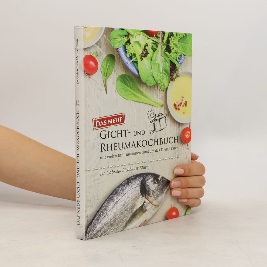 Gabriela Eichbauer Sturm Das neue Gicht- und Rheumakochbuch