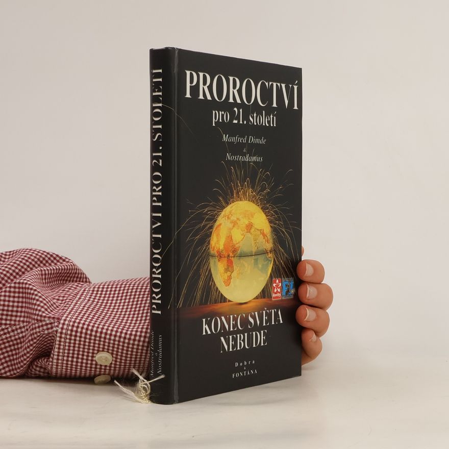 Nostradamus Proroctví pro 21. století : Svět na významném mezníku