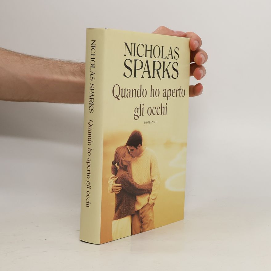 Nicholas Sparks Quando ho aperto gli occhi