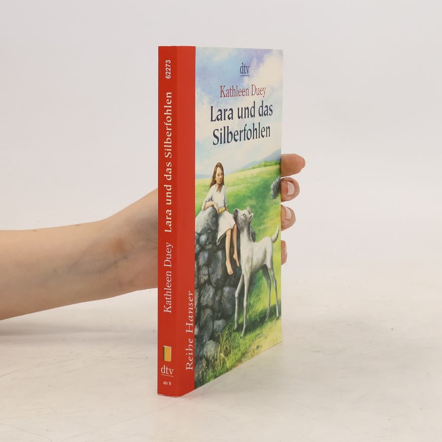 Kathleen Duey Lara und das Silberfohlen