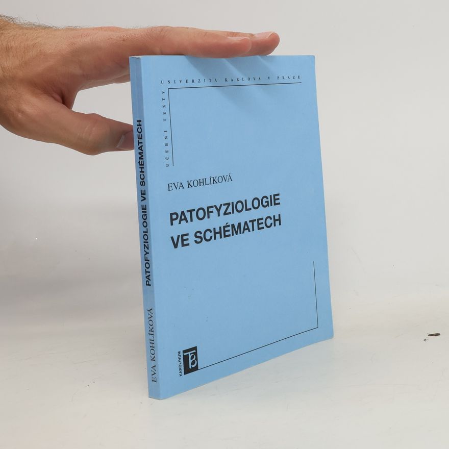 Eva Kohlíková Patofyziologie ve schématech