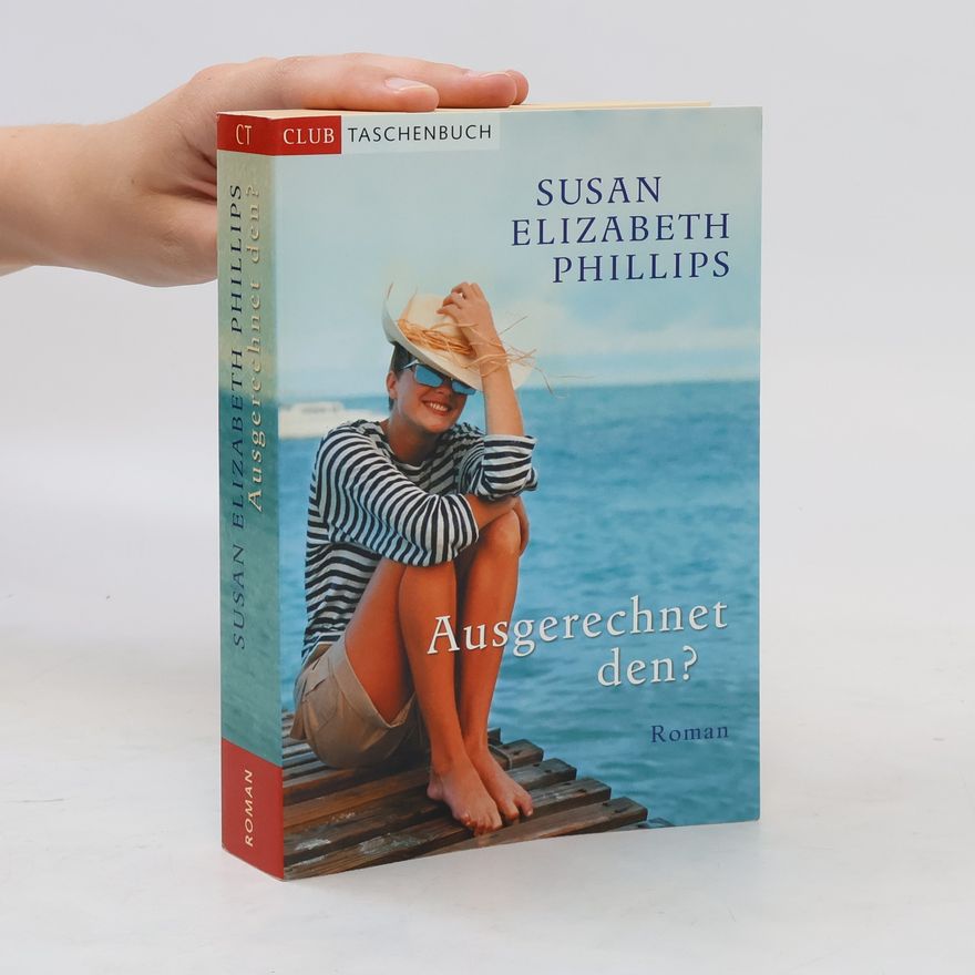 Susan Elizabeth Phillips Ausgerechnet den?