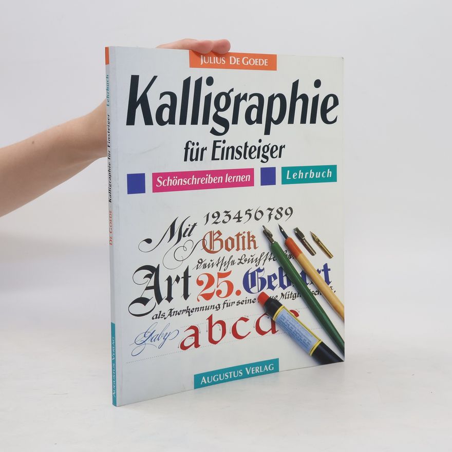 Julius de Goede Kalligraphie für Einsteiger