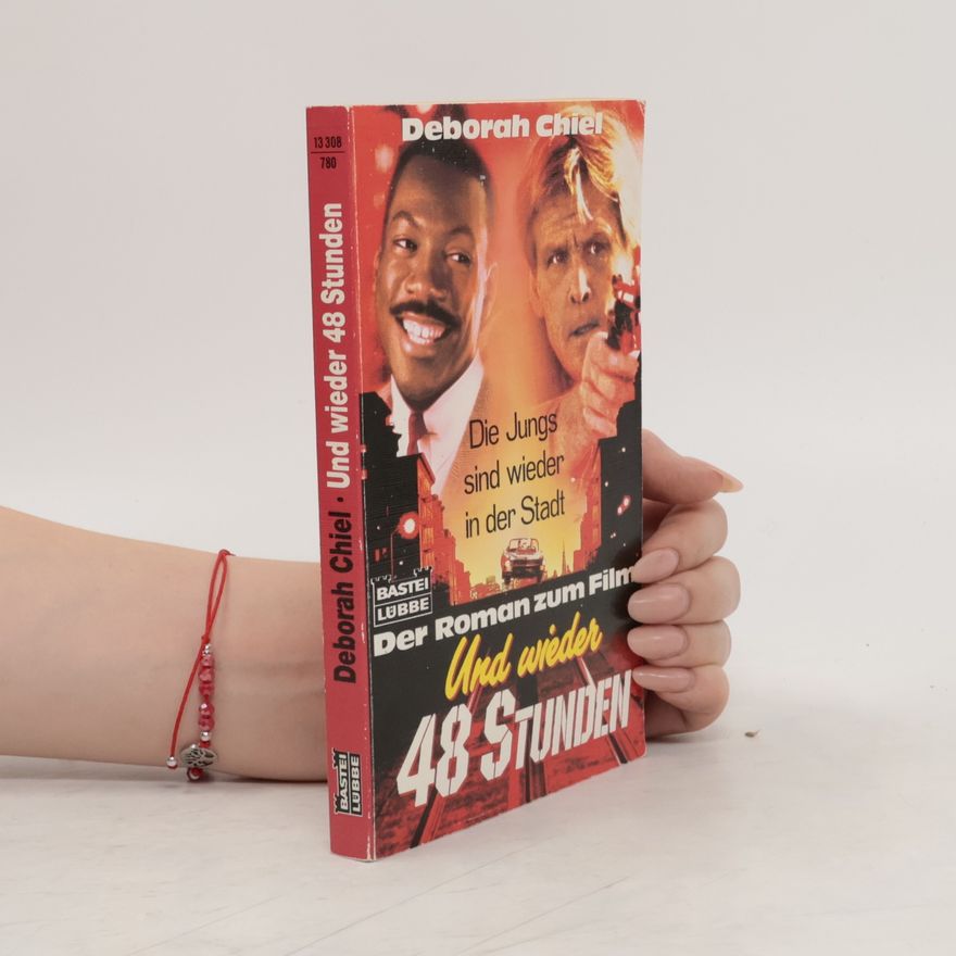 Deborah Chiel Und wieder 48 Stunden. Der Roman zum Film