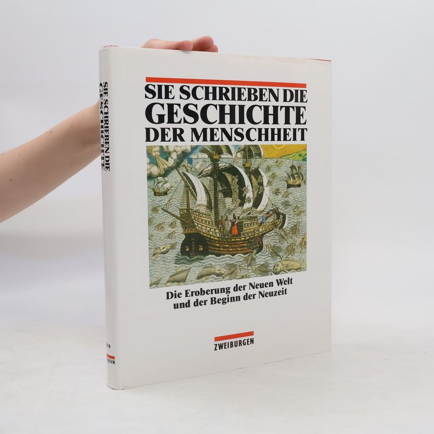 Various authors Sie Schrieben die Geschichte der Menschheit 3