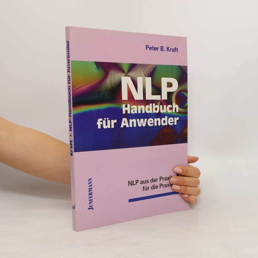 Peter B. Kraft NLP-Handbuch für Anwender