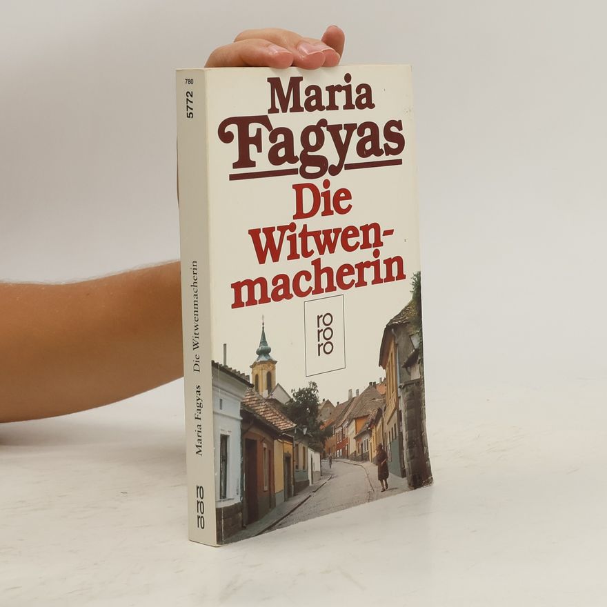 Maria Fagyas Die Witwenmacherin