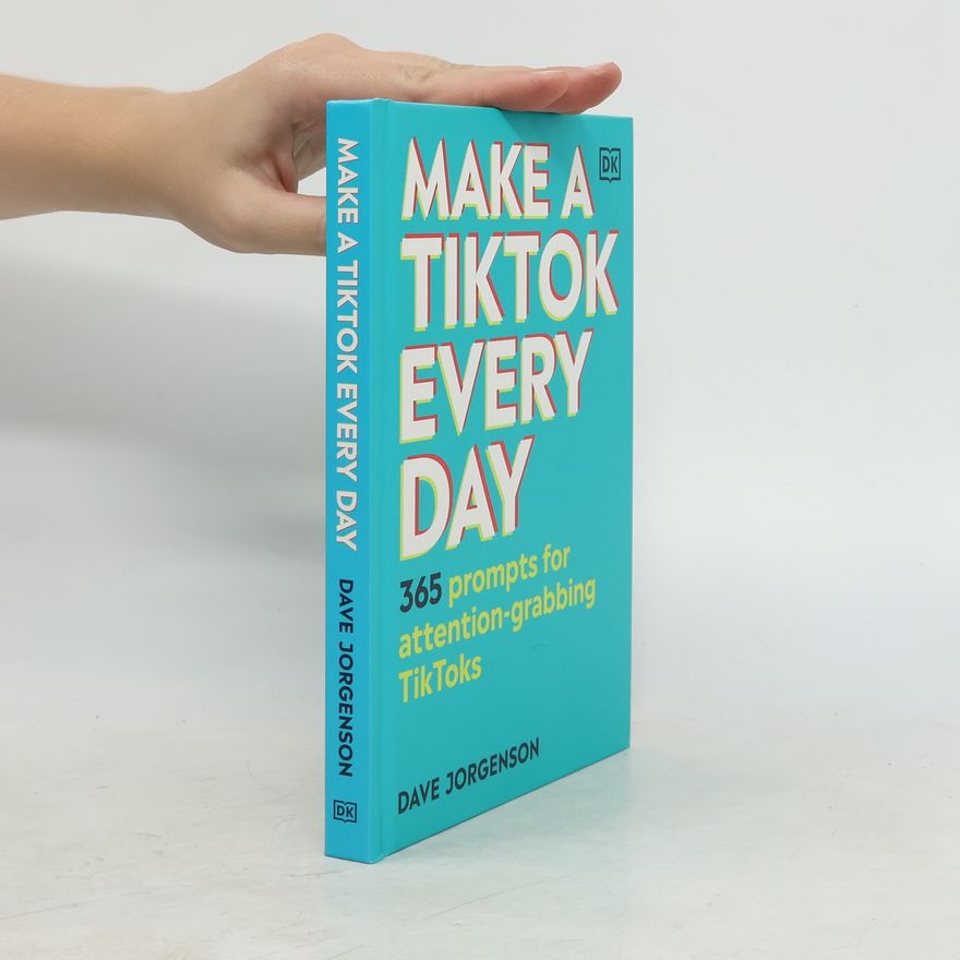 Dave Jorgenson Make a TikTok Every Day