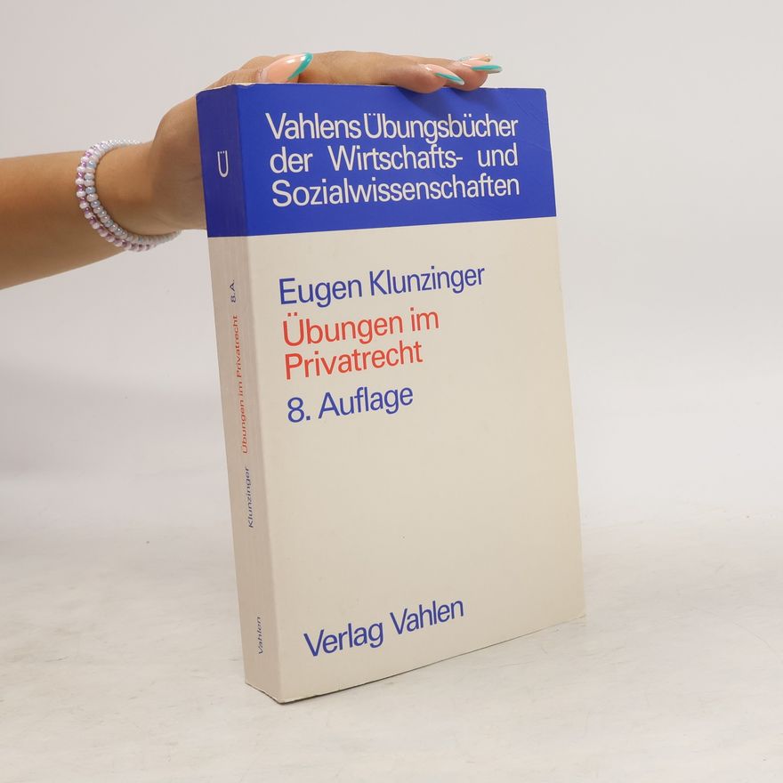 Eugen Klunzinger Übungen im Privatrecht