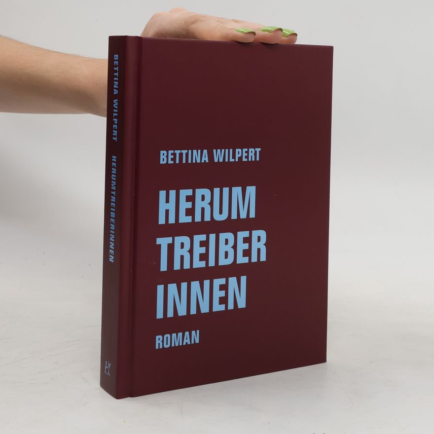 Bettina Wilpert Herumtreiberinnen
