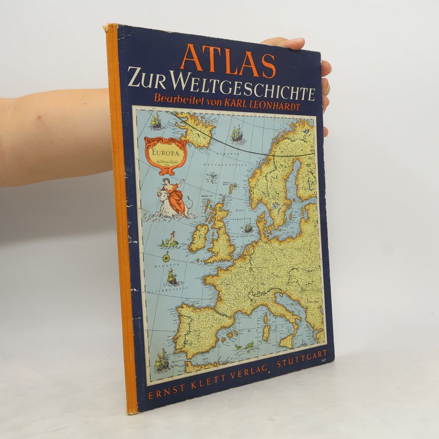 Karl Leonhardt Atlas zur Weltgeschichte