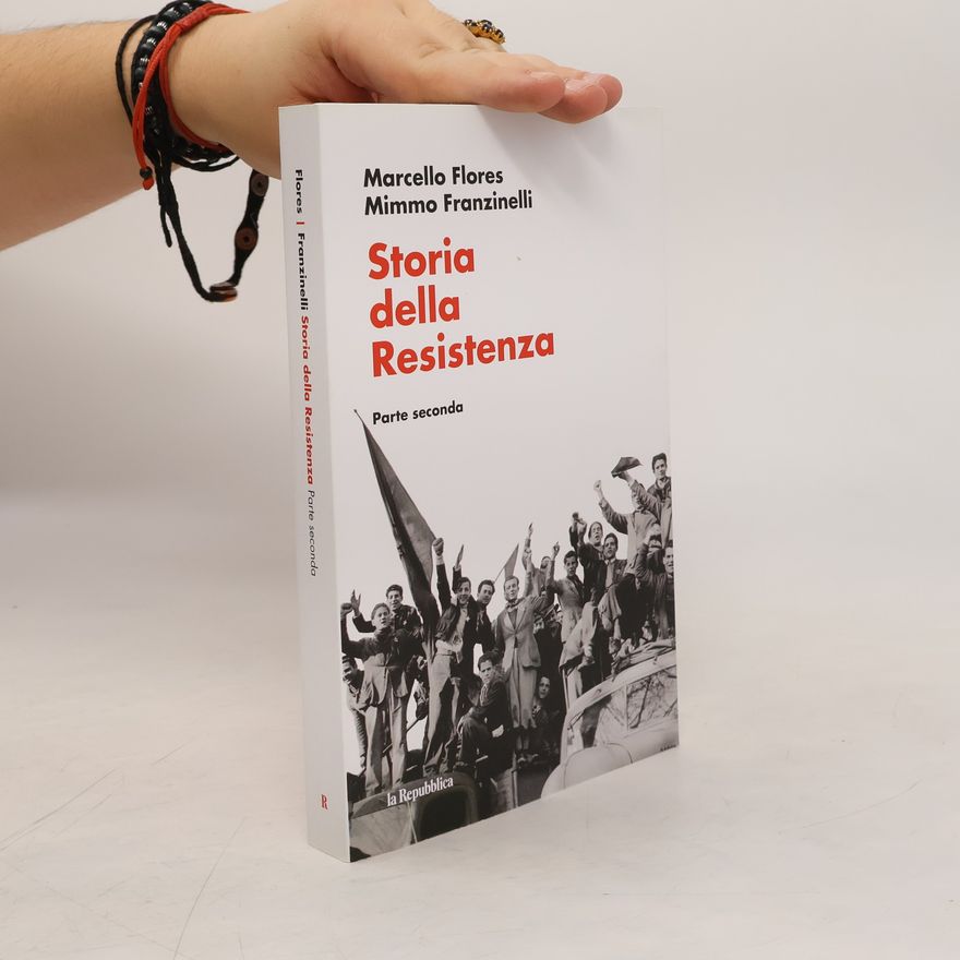 Mimmo Franzinelli Storia della Resistenza