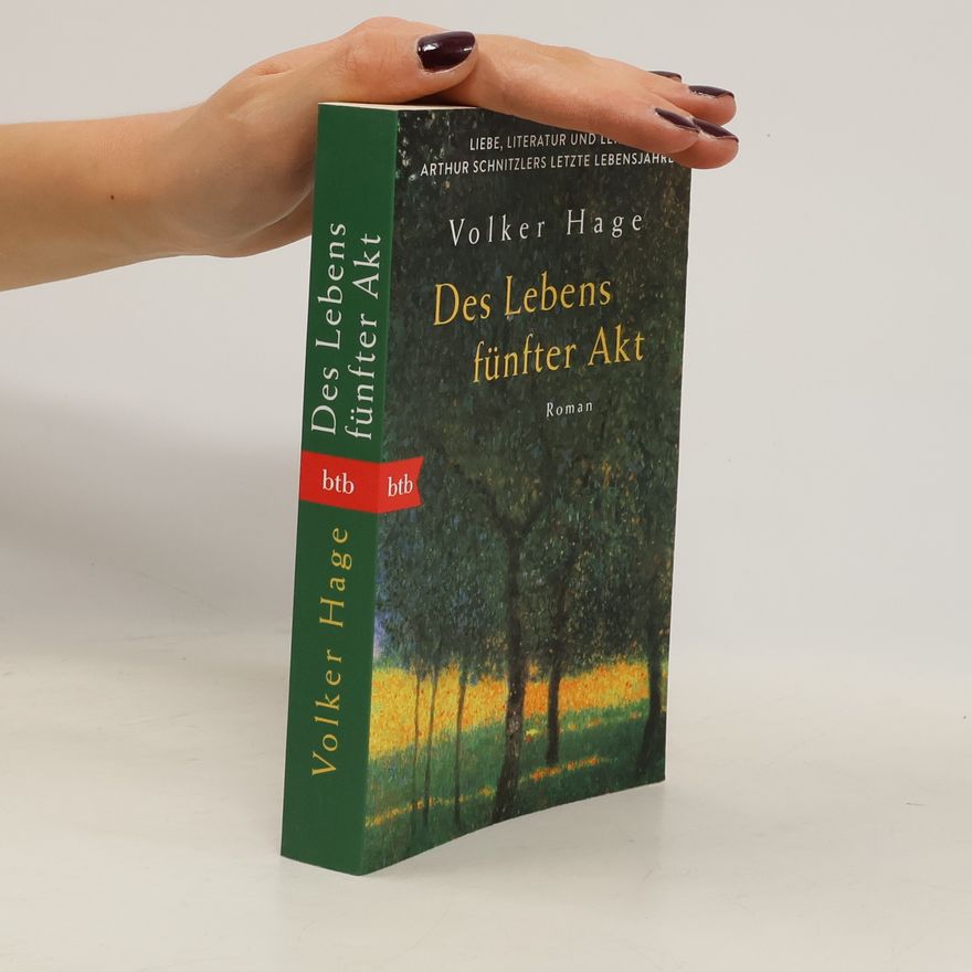 Volker Hage Des Lebens fünfter Akt