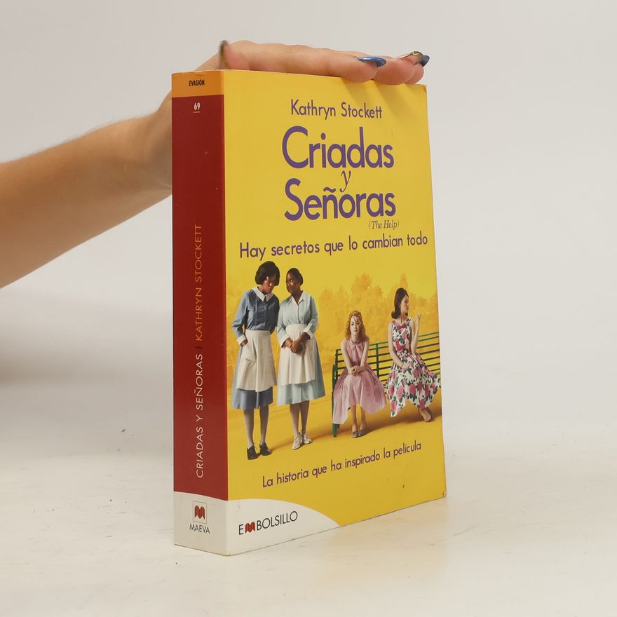 Kathryn Stockett Criadas y señoras