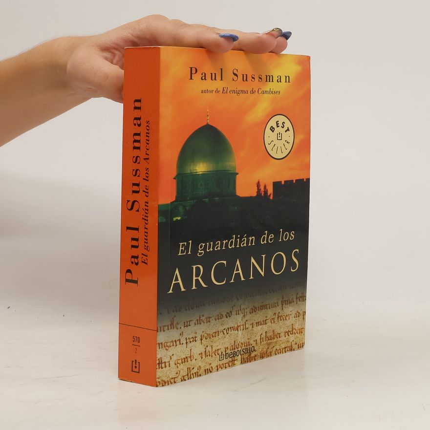 Paul Sussman El guardián de los arcanos