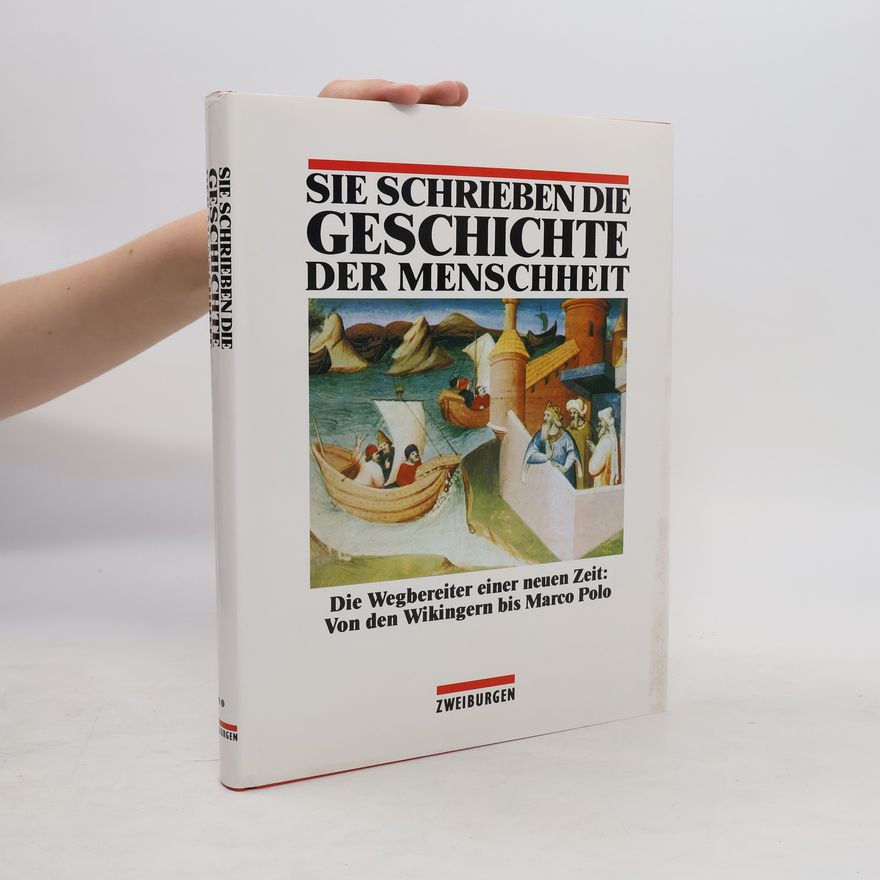 Various authors Sie schrieben die Geschichte der Menschheit 2