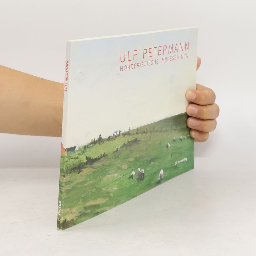 Ulf Petermann Nordfriesische Impressionen