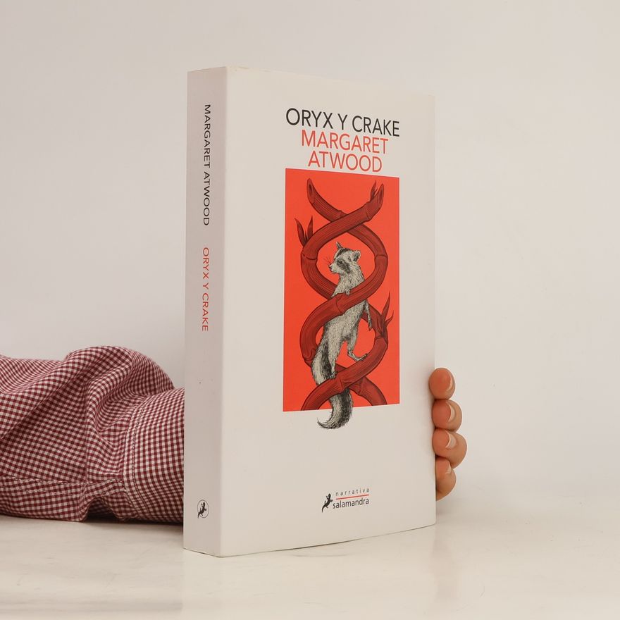 Margaret Atwood Oryx y Crake
