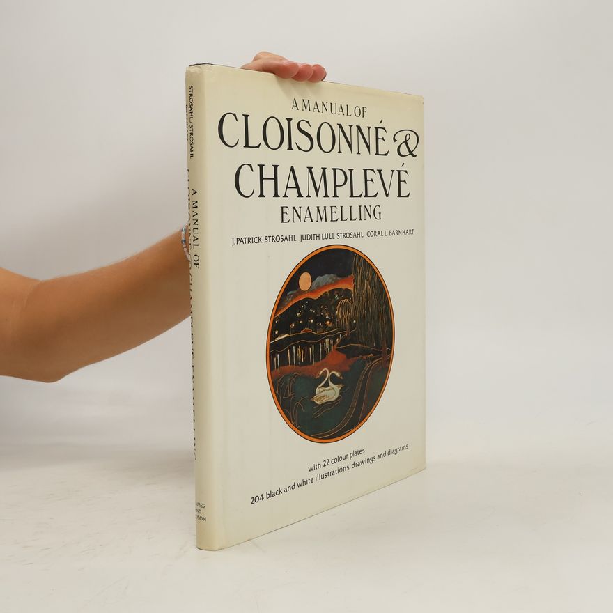 Coral Barnhart Shaffer A Manual of Cloisonné & Champlevé Enameling