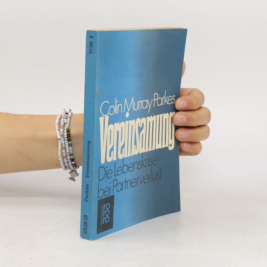 Colin Murray Parkes Vereinsamung