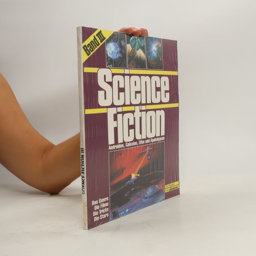 Autorenkollektiv Science Fiction. Band III: Androiden, Galaxien, Ufos und Apokalypsen