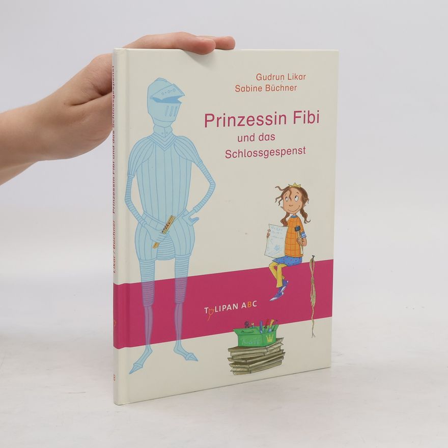 Gudrun Likar Prinzessin Fibi und das Schlossgespenst