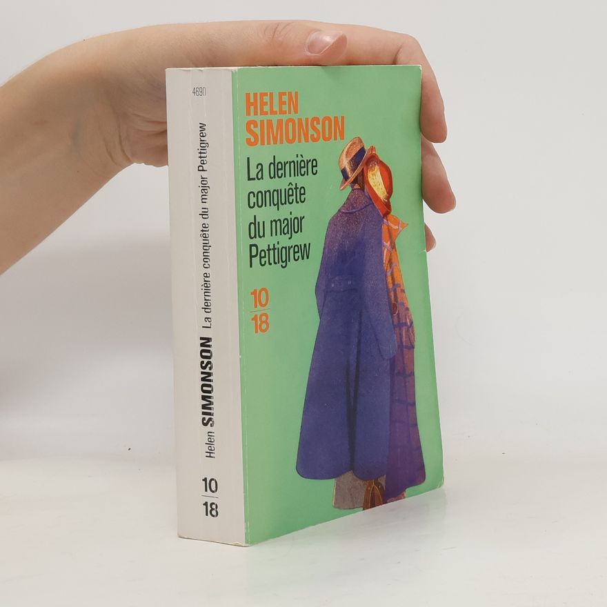 Helen Simonson 10/18: La dernière conquête du major Pettigrew
