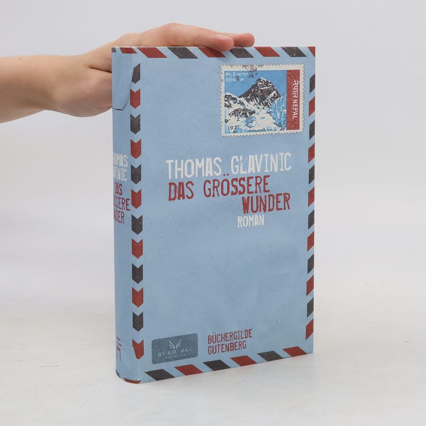 Thomas Glavinic Das grössere Wunder
