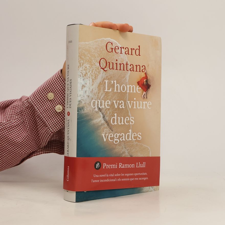 Gerard Quintana Lh́ome que va viure dues vegades
