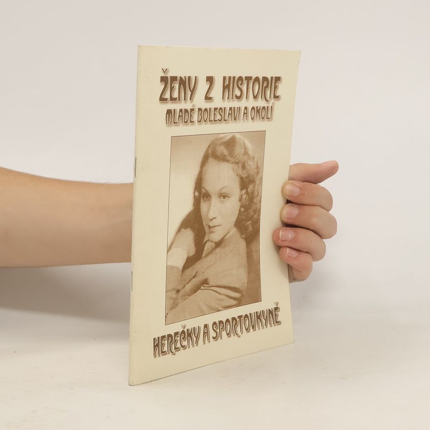 Milada Remešová Ženy z historie Mladé Boleslavi a okolí
