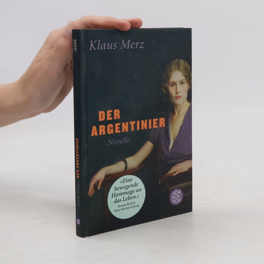 Klaus Merz Der Argentinier