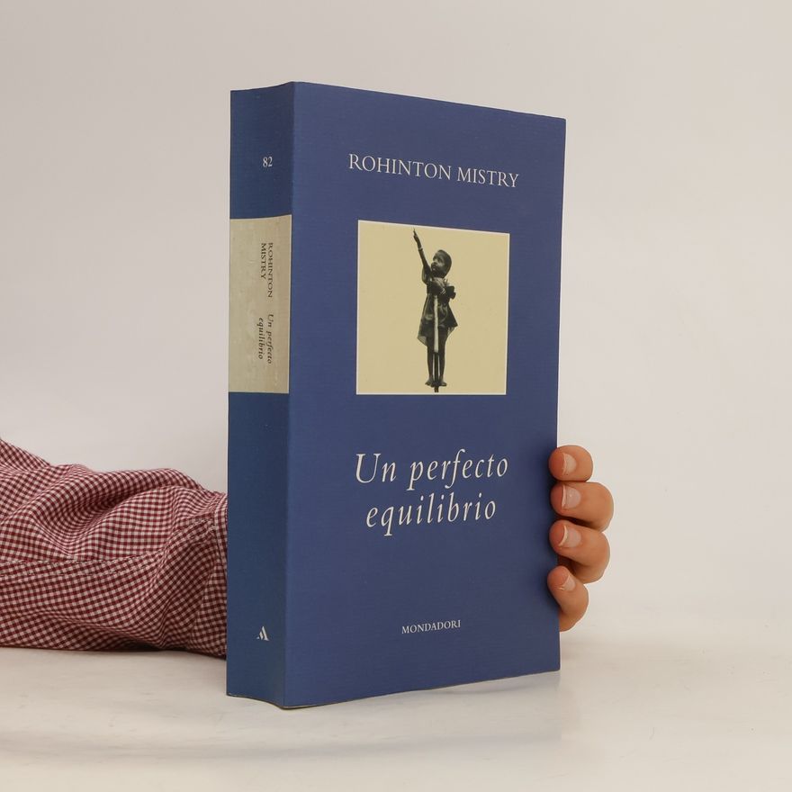 Rohinton Mistry Un perfecto equilibrio